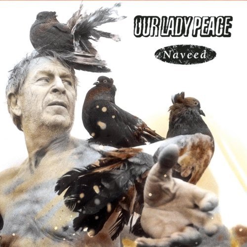 OUR LADY PEACE/NAVEED