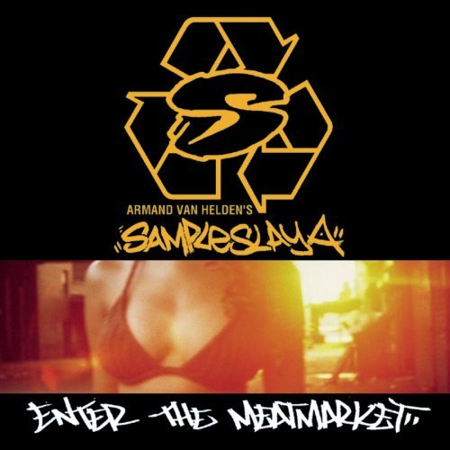 Armand Van Helden/Sampleslaya-Enter The Meat