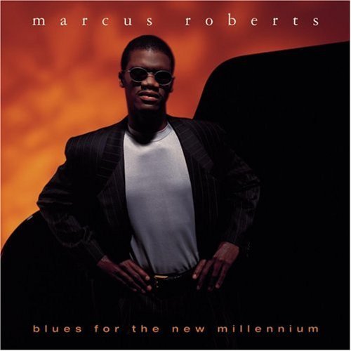 ROBERTS,MARCUS/BLUES FOR THE NEW MILLENIUM