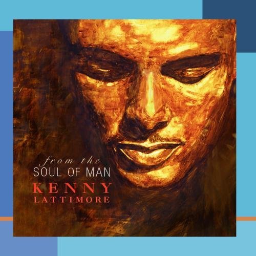 Kenny Lattimore/From The Soul Of Man@Cd-R/Hdcd