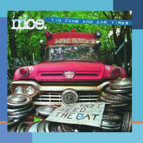 Moe./Tin Cans & Car Tires@This Item Is Made On Demand@Could Take 2-3 Weeks For Delivery
