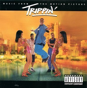 TRIPPIN'/SOUNDTRACK