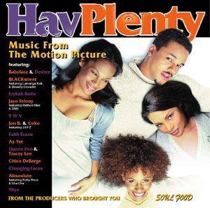 Hav Plenty/Soundtrack@Badu/Blackstreet/Babyface/Shya@Debarge/Changing Faces/Swv