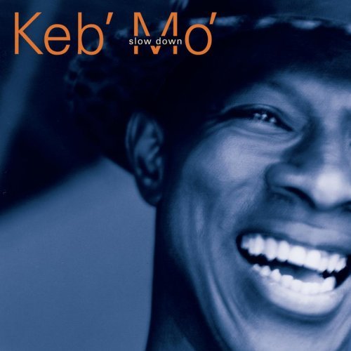 Keb Mo'/Slow Down@Hdcd