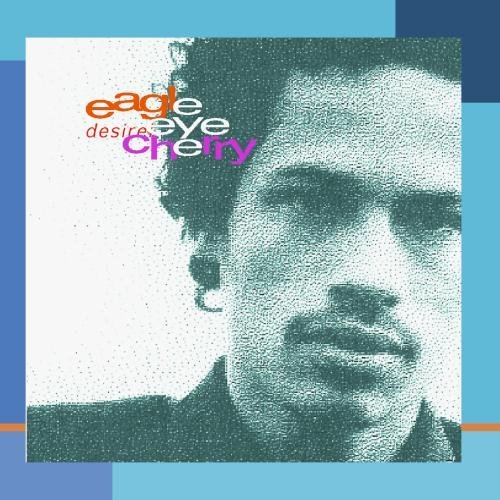 Eagle-Eye Cherry/Desireless