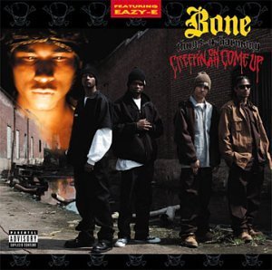 BONE THUGS-N-HARMONY/CREEPIN' ON AH COME UP