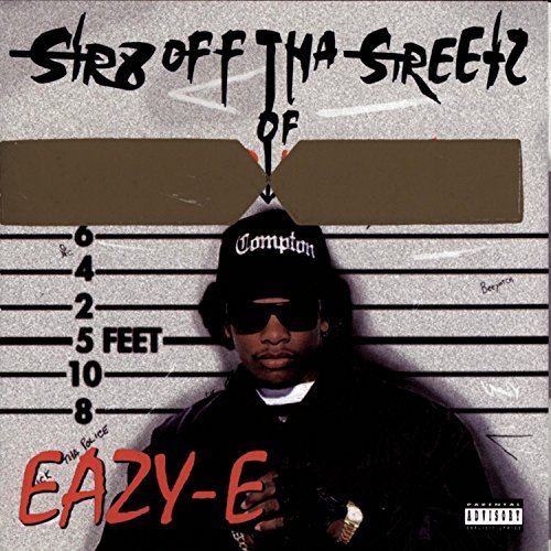 Eazy-E/Str8 Off The Streets Of Muthap@Explicit Version
