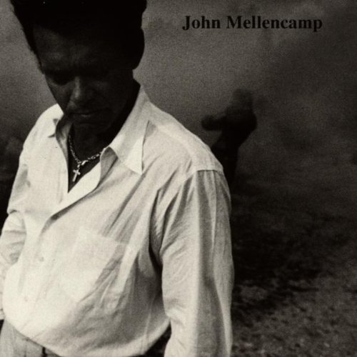 MELLENCAMP,JOHN/JOHN MELLENCAMP