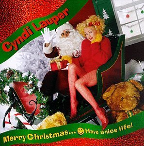 Cyndi Lauper/Merry Christmas-Have A Nice Li