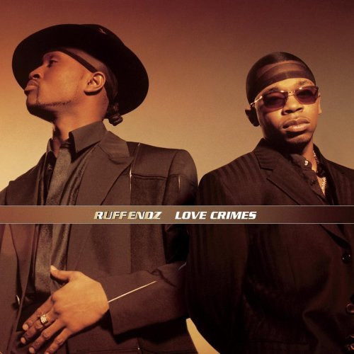 Ruff Endz/Love Crimes