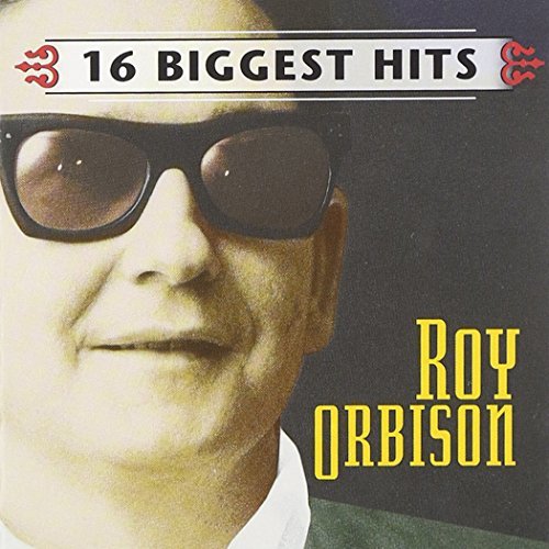 ORBISON,ROY/16 BIGGEST HITS