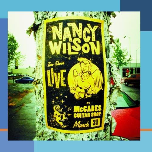 Nancy Wilson/Live At Mccabes' Guitar Shop