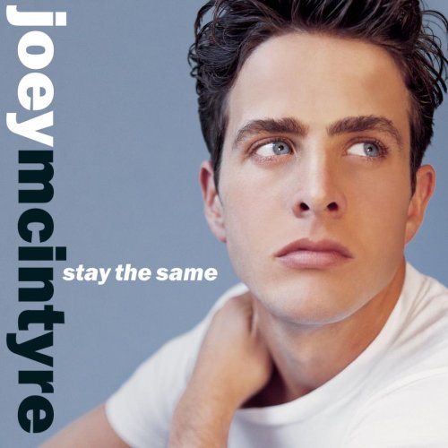 MCINTYRE,JOEY/STAY THE SAME
