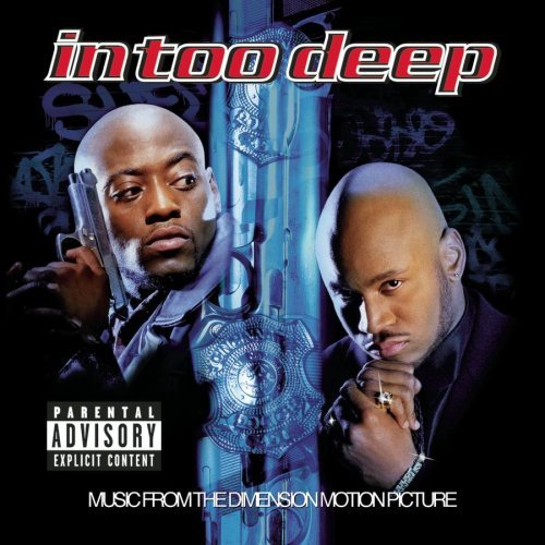 In Too Deep/Soundtrack@Explicit Version@Redman/Method Man/Mobb Deep
