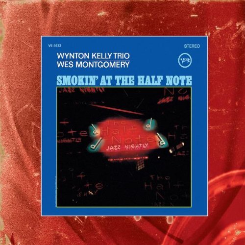 Wes Montgomery/Smokin' At The Half Note@Remastered@Incl. Bonus Tracks