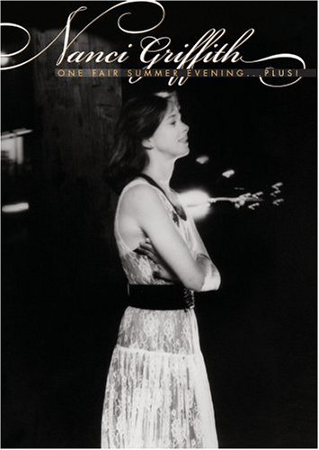 Nanci Griffith One Fair Summer Even Plus! 
