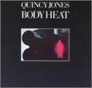 Quincy Jones/Body Heat