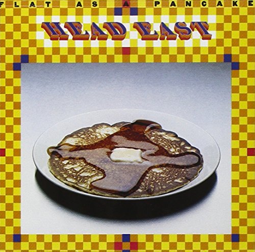 Head East/Flat As A Pancake