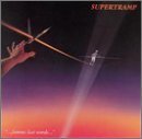 SUPERTRAMP/FAMOUS LAST WORDS