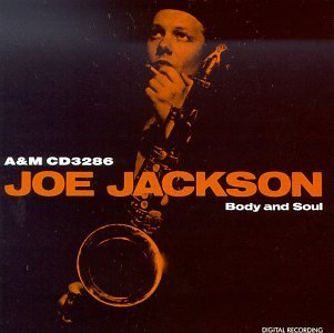 Joe Jackson/Body & Soul