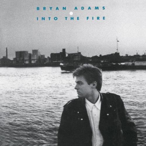 Bryan Adams/Into The Fire