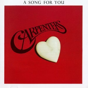 Carpenters/Song For You