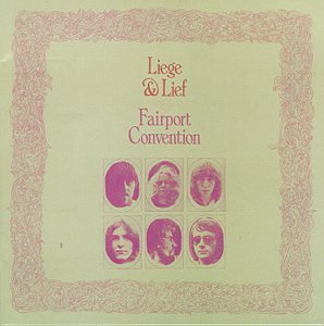 Fairport Convention/Liege & Lief