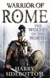 Harry Sidebottom Wolves Of The North Warrior Of Rome Book 5 