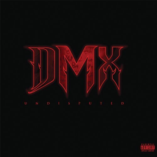 Dmx/Undisputed@Explicit Version