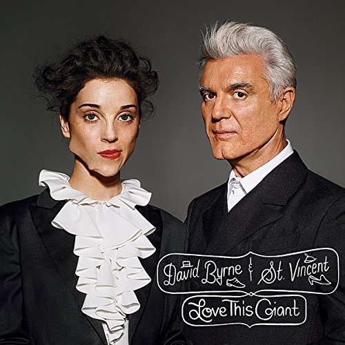 David & St. Vincent Byrne/Love This Giant