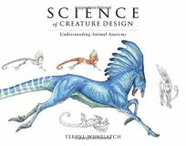 Terryl Whitlatch Science Of Creature Design Understanding Animal Anatomy 