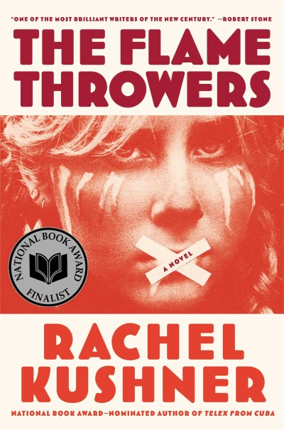 Rachel Kushner/The Flamethrowers
