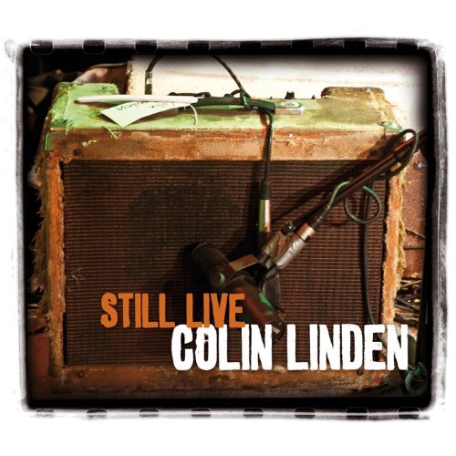 Colin Linden/Still Live