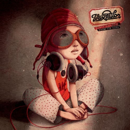 Wax Tailor/Dusty Rainbow From The Dark