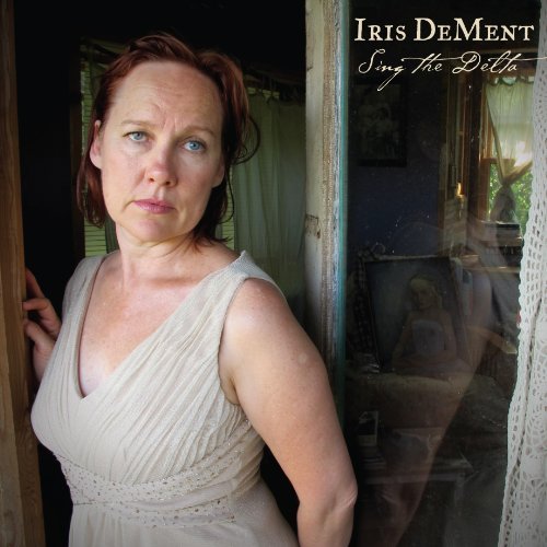 Iris DeMent/Sing The Delta@Digipak/Booklet