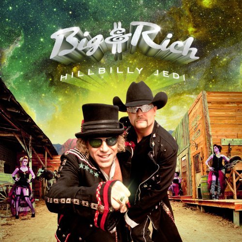 Big & Rich/Hillbilly Jedi