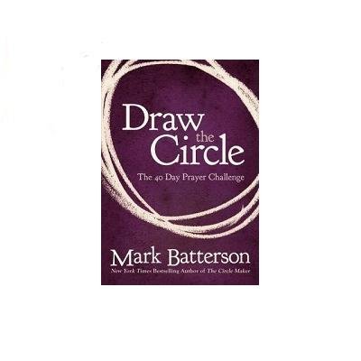 Mark Batterson/Draw the Circle@The 40 Day Prayer Challenge