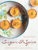 Gaitri Pagrach Chandra Sugar & Spice Sweets And Treats From Around The World 