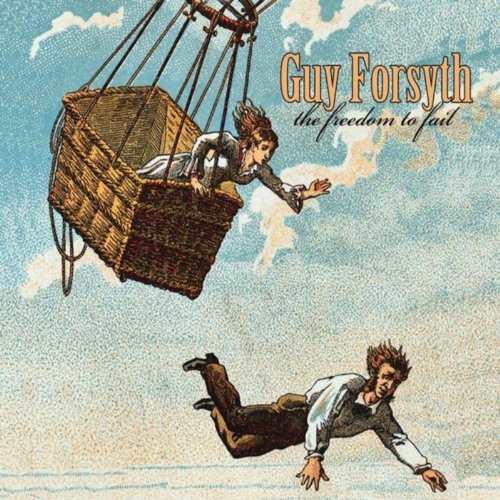Guy Forsyth/Freedom To Fail
