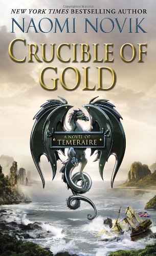 Naomi Novik/Crucible of Gold