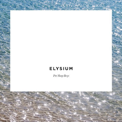 Pet Shop Boys/Elysium@Import-Gbr