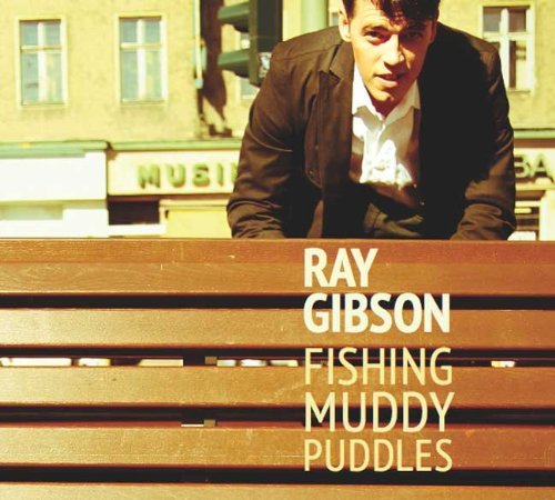 Ray Gibson/Fishing Muddy Puddles@Import-Gbr