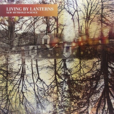 Living By Lanterns/New Myth/Old Science