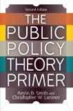 Kevin B. Smith The Public Policy Theory Primer 0002 Edition; 