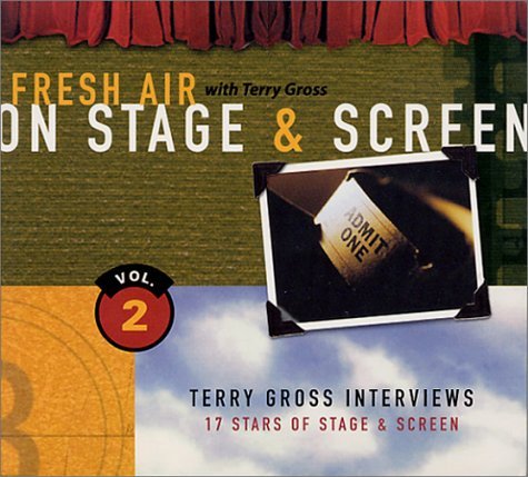 Terry Gross/Fresh Air On Stage & Screen, Vol. 2