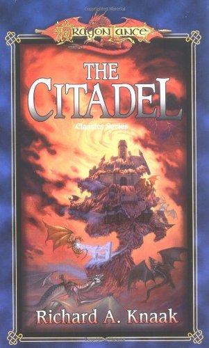 Richard A. Knaak Citadel (dragonlance Classics Vol. 3) 