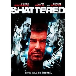 Shattered/Brosnan/Bello/Butler