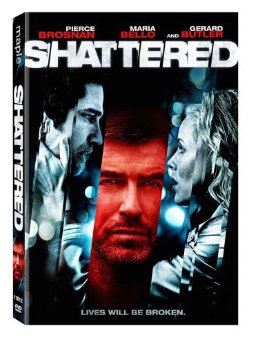 Shattered/Brosnan/Bello/Butler