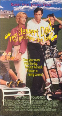 No Dessert Dad 'Til You Mow Th/Hays/Kerns@Clr/St/Clam@Pg