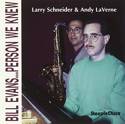 Larry/Andy Laverne Schneider/Bill Evans Person We Knew@Import-Eu